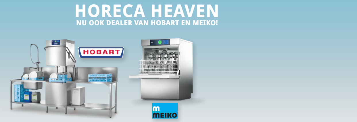 Horeca Heaven nu ook dealer van HOBART en MEIKO vaatwassers